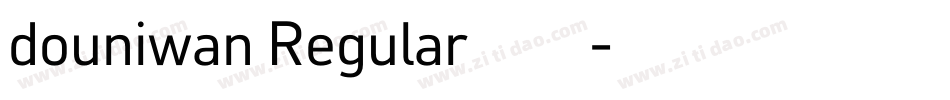 douniwan Regular果体字体转换